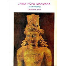 Jaina Rupa Mandana [Jaina Iconography]